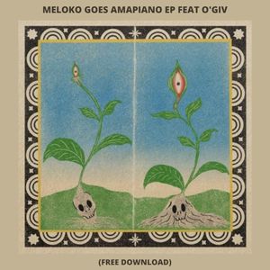 Meloko (Goes Amapiano) (EP)