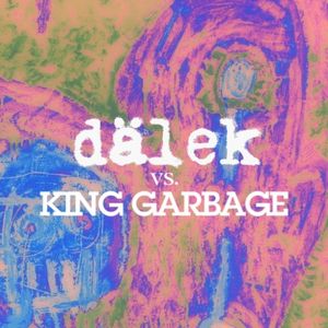 dälek vs. King Garbage (Single)