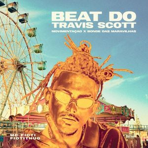 Beat Do Travis Scott - Movimentaçao - Bonde Das Maravilhas (Single)