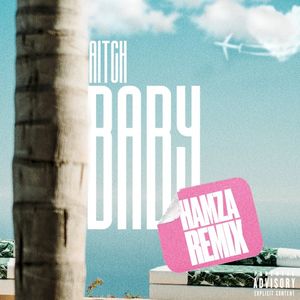 Baby (Hamza remix)