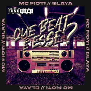 Funk Total: Que beat é esse? (Single)