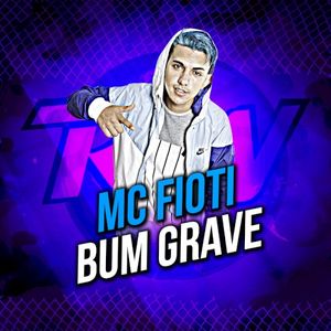 Bum Grave (Single)