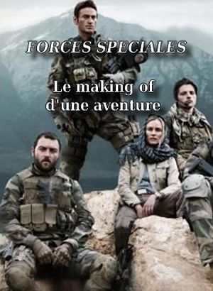 Forces spéciales - Le Making of d'une aventure