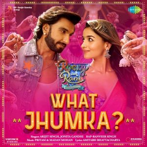 What Jhumka? (From “Rocky Aur Rani Kii Prem Kahaani”) (OST)