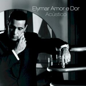 Amor e Dor Acústico