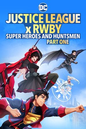 Justice League X RWBY: Super Heroes and Huntsmen, Pt. 1