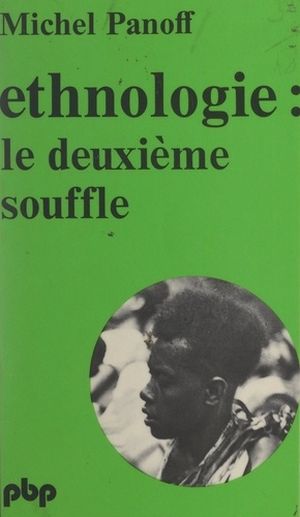 Ethnologie : le deuxième souffle