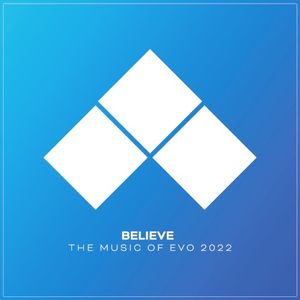 Believe: The Music of EVO 2022 (OST)