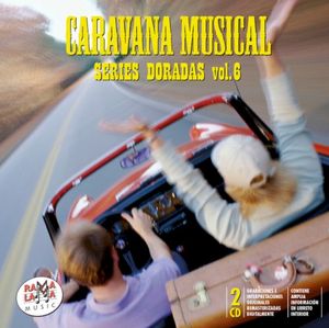 Caravana Musical: Series Doradas, Vol.6