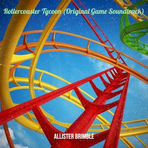Rollercoaster Tycoon: Original Game Soundtrack (OST)