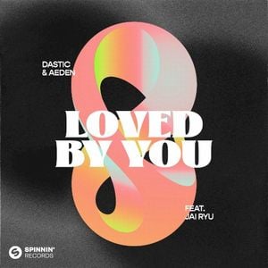 Loved by You (Single)
