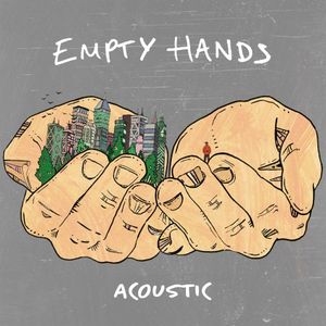 Empty Hands (Acoustic) (Single)