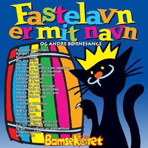 Fastelavn er mit navn og andre børnesange