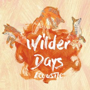 Wilder Days (Acoustic)