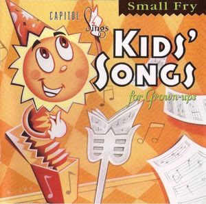 Capitol Sings Kids’ Songs for Grown‐Ups: Small Fry