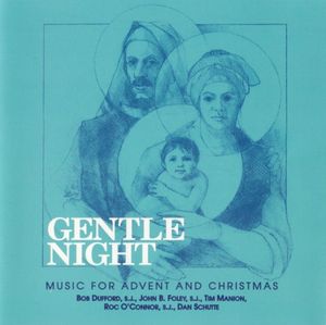 Gentle Night - Music for Advent and Christmas