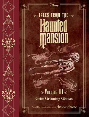 Tales from the Haunted Mansion : Grim Grinning Ghosts