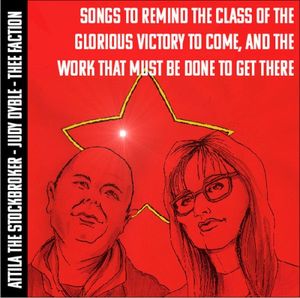 Songs to Remind the Class of the Glorious Victory to Come, and the Work That Must Be Done to Get There (EP)