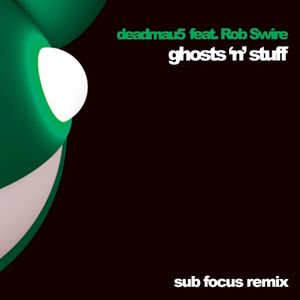 Ghosts ’n’ Stuff (Sub Focus remix)