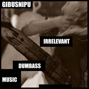 Irrelevant Dumbass Music (EP)