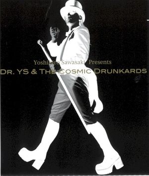 Dr YS. & The Cosmic Drunkards