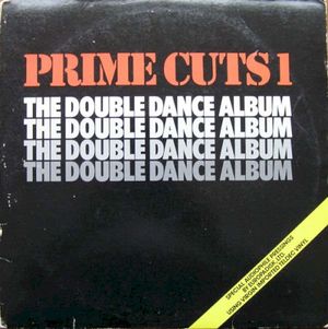 Prime Cuts 1: The Double Dance Album
