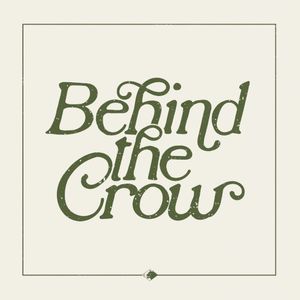 Behind the Crow (Single)