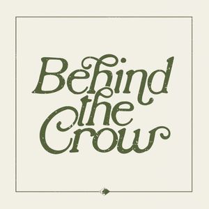 Behind the Crow