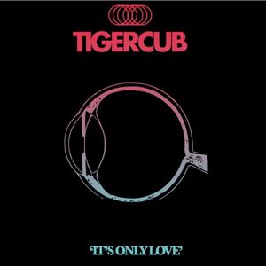 It’s Only Love (Single)