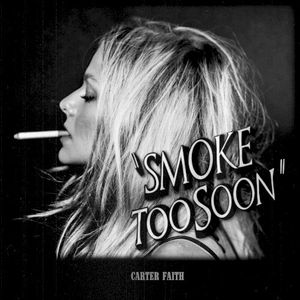 Smoke Too Soon (Single)