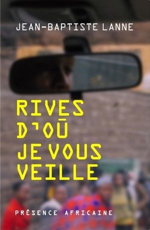 Rives d'où je vous veille