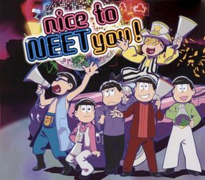 nice to NEET you! (with you Version)