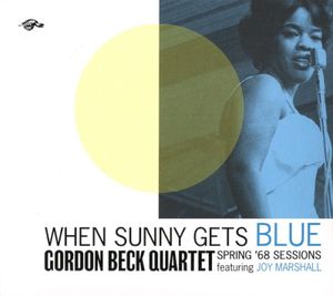 When Sunny Gets Blue (Spring ’68 Sessions)
