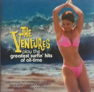 The Ventures Play the Greatest Surfin’ Hits of All-Time