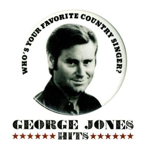 Who’s Your Favorite Country Singer? George Jones Hits