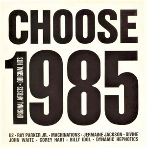 Choose 1985