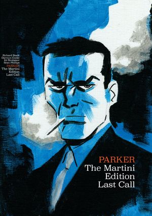 Richard Stark's Parker: The Martini Edition - Last Call