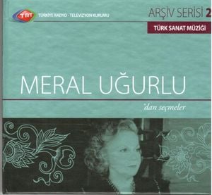 Trt Arşiv Serisi 26 - Meral Uğurlu'dan Seçmeler