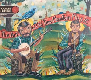 The Art of Old-Time Mountain Music