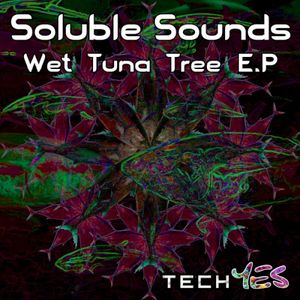 Wet Tuna Trees (EP)