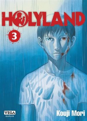 Holyland, tome 3