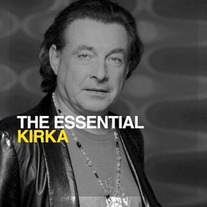 The Essential Kirka