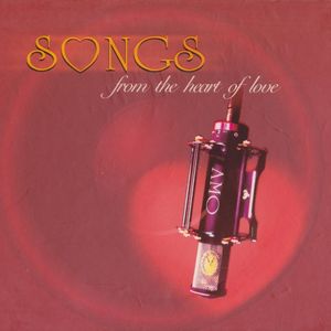 Songs From The Heart Of Love