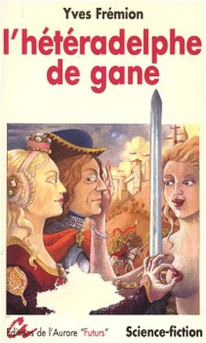 L'Hétéradelphe de Gane