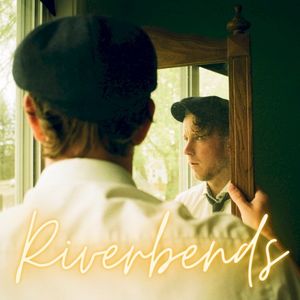 Riverbends (Single)