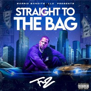 Straight To The Bag (Single)