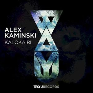 Alex Kaminski - Kalokairi (EP)