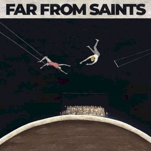 Far From Saints