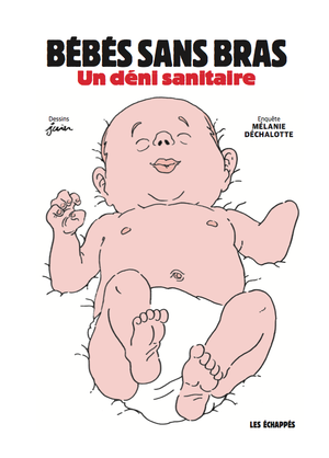 Bébés sans bras : Un déni sanitaire