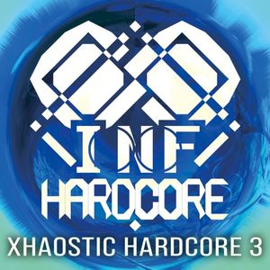 XHAOSTIC HARDCORE 3